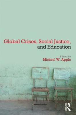 Global Crises, Social Justice, and Education 1