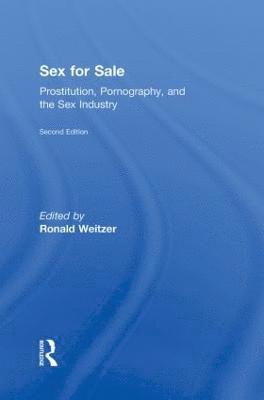 Ronald Weitzer - Sex For Sale, Inbunden