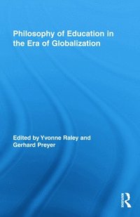 bokomslag Philosophy of Education in the Era of Globalization