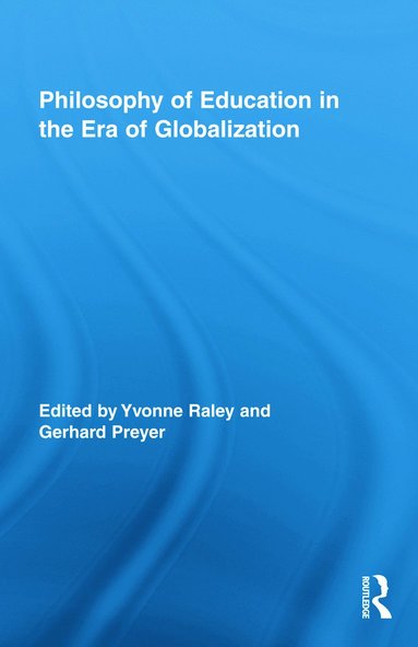 bokomslag Philosophy of Education in the Era of Globalization