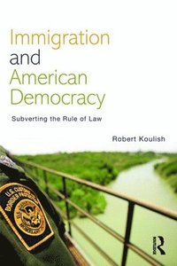 bokomslag Immigration and American Democracy
