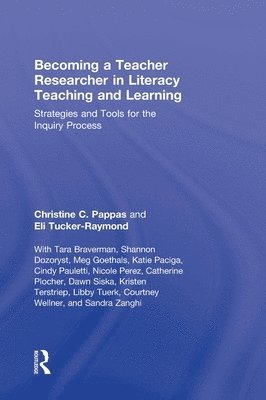 Becoming a Teacher Researcher in Literacy Teaching and Learning 1