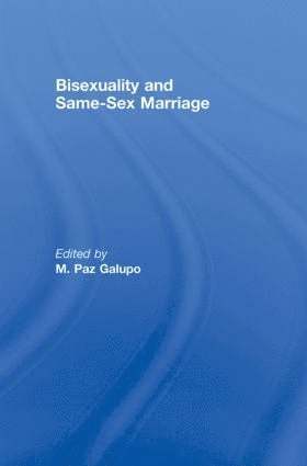 bokomslag Bisexuality and Same-Sex Marriage