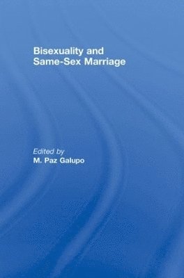 Bisexuality and Same-Sex Marriage 1