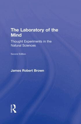 James Robert Brown - Laboratory of the Mind, Inbunden