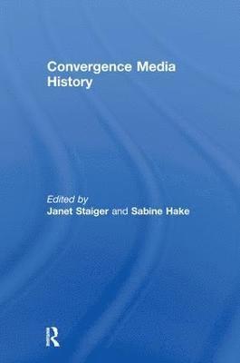 bokomslag Convergence Media History
