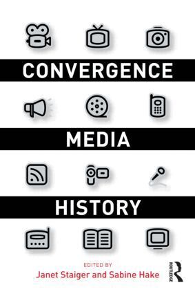 Janet Staiger, Sabine Hake - Convergence Media History, Häftad