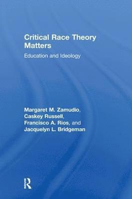 Critical Race Theory Matters 1