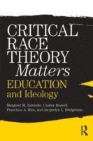 bokomslag Critical Race Theory Matters