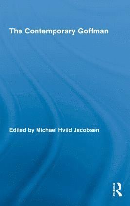 Contemporary Goffman