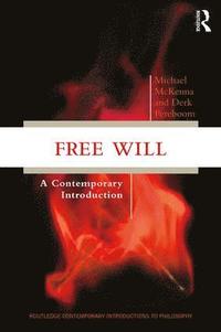 bokomslag Free Will: A Contemporary Introduction