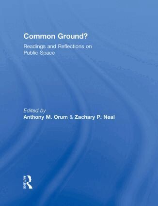 Anthony M. Orum, Zachary Neal - Common Ground?, Inbunden