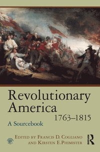 bokomslag Revolutionary America, 1763-1815
