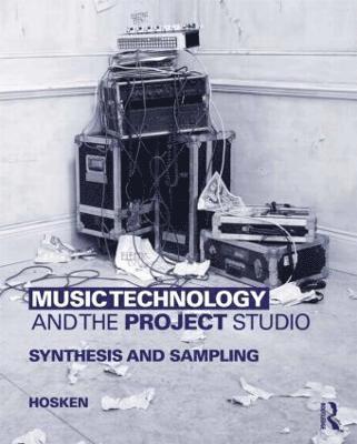 Music Technology and the Project Studio 1