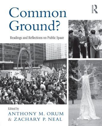 Anthony M. Orum, Zachary Neal - Common Ground?, Häftad