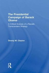 bokomslag The Presidential Campaign of Barack Obama