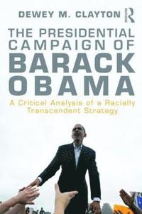 bokomslag The Presidential Campaign of Barack Obama