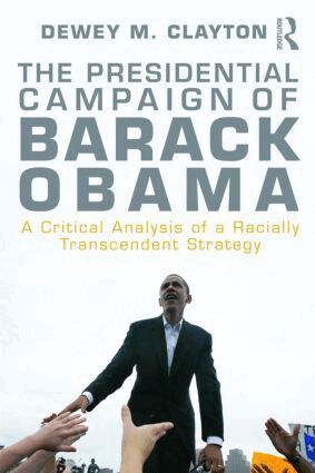Dewey M. Clayton - Presidential Campaign of Barack Obama, Häftad