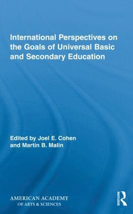 International Perspectives on the Goals of Universal Basic and Secondary Education 1