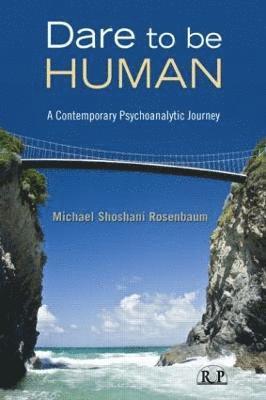 Michael Shoshani Rosenbaum - Dare to Be Human, Häftad