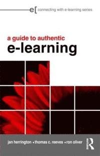 bokomslag A Guide to Authentic e-Learning