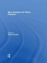 bokomslag New Horizons for Policy Practice