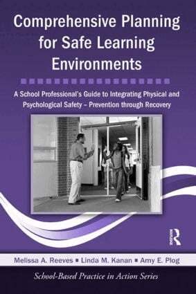 Melissa A. Reeves, Linda M. Kanan, Amy E. Plog - Comprehensive Planning for Safe Learning Environments, Inbunden