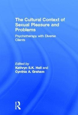 bokomslag The Cultural Context of Sexual Pleasure and Problems