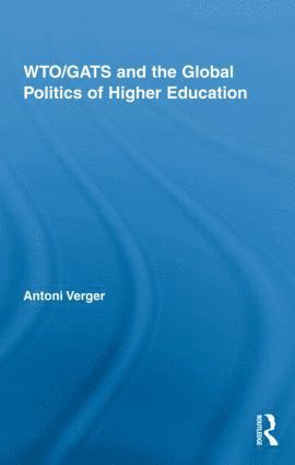 bokomslag WTO/GATS and the Global Politics of Higher Education