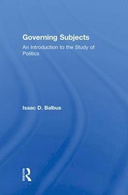 Isaac D. Balbus, USA) Balbus, Isaac D. (University of Illinois at Chicago - Governing Subjects, Inbunden