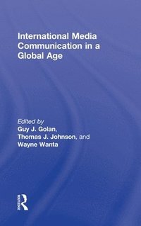 bokomslag International Media Communication in a Global Age