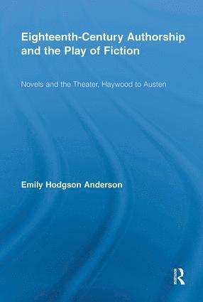 bokomslag Eighteenth-Century Authorship and the Play of Fiction