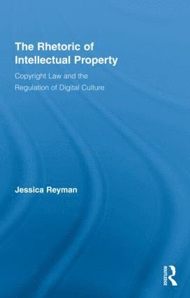 bokomslag Rhetoric of Intellectual Property