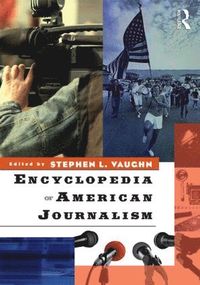 bokomslag Encyclopedia of American Journalism