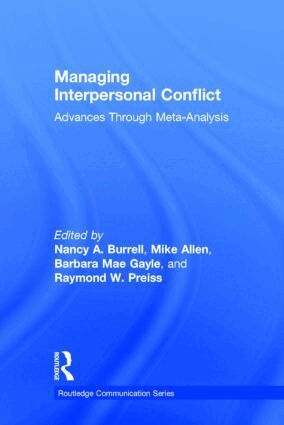 Nancy A. Burrell, Mike Allen, Barbara Mae Gayle, Raymond W. Preiss - Managing Interpersonal Conflict, Inbunden