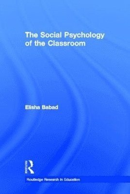 bokomslag The Social Psychology of the Classroom