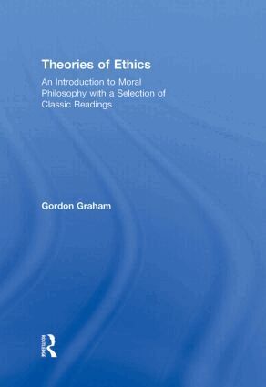 Gordon Graham - Theories of Ethics, Inbunden