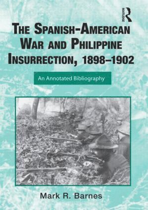 bokomslag Spanish-American War and Philippine Insurrection, 1898-1902