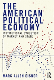 bokomslag The American Political Economy