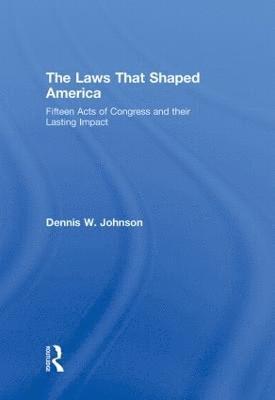 bokomslag The Laws That Shaped America