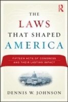 bokomslag The Laws That Shaped America