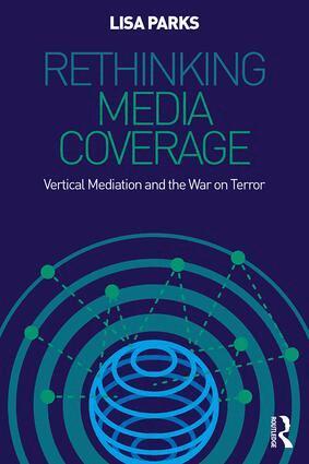Lisa Parks - Rethinking Media Coverage, Häftad