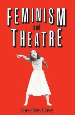 Feminism and Theatre 1