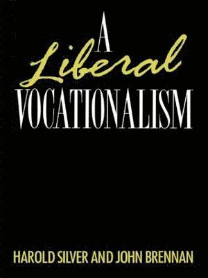 A Liberal Vocationalism 1
