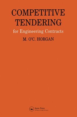 M. O'C. Horgan, M. O'c Horgan - Competitive Tendering for Engineering Contracts, Inbunden