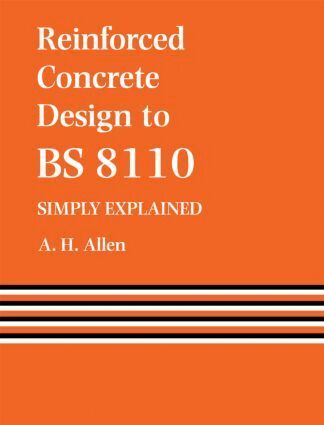 A. Allen - Reinforced Concrete Design to BS 8110 Simply Explained, Häftad