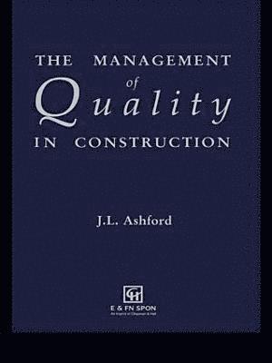 The Management of Quality in Construction 1