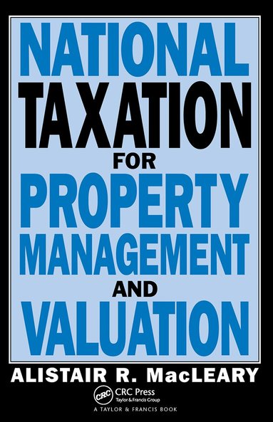 A Macleary, A. Macleary - National Taxation for Property Management and Valuation, Häftad