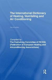bokomslag International Dictionary of Heating, Ventilating and Air Conditioning