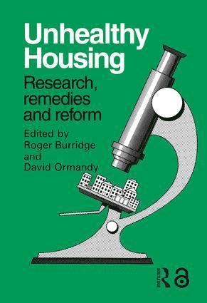 R. Burridge, D. Ormandy - Unhealthy Housing, Inbunden